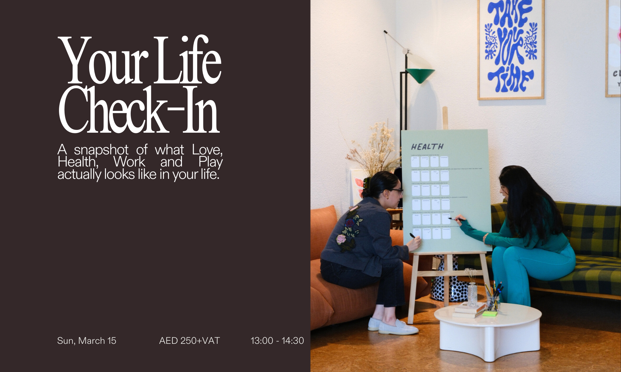 Your Life Check-In: A snapshot of what Love, Health, Work and Play actually looks like in your life.